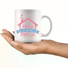 11oz Ceramic Coffee Mug with "Home is Where Mom Is" Design - Pink & Blue Heart Accent, Perfect Mother's Day Gift